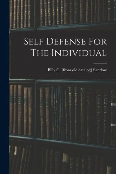 Self Defense For The Individual