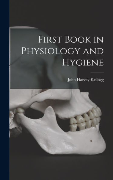 First Book In Physiology And Hygiene