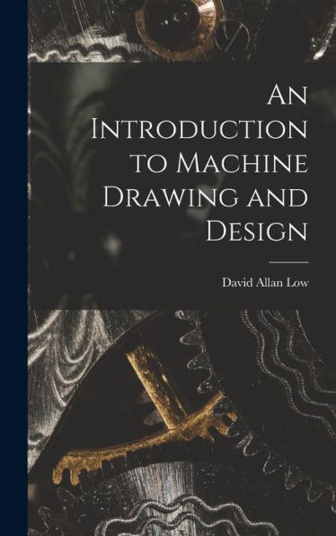 An Introduction To Machine Drawing And Design
