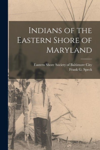 Indians Of The Eastern Shore Of Maryland