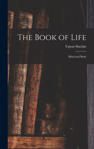 The Book Of Life: Mind And Body