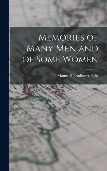 Memories Of Many Men And Of Some Women