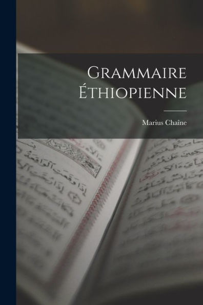Grammaire Éthiopienne (French Edition)