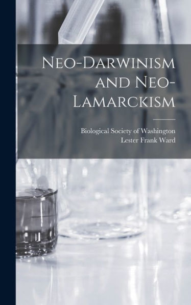 Neo-Darwinism And Neo-Lamarckism