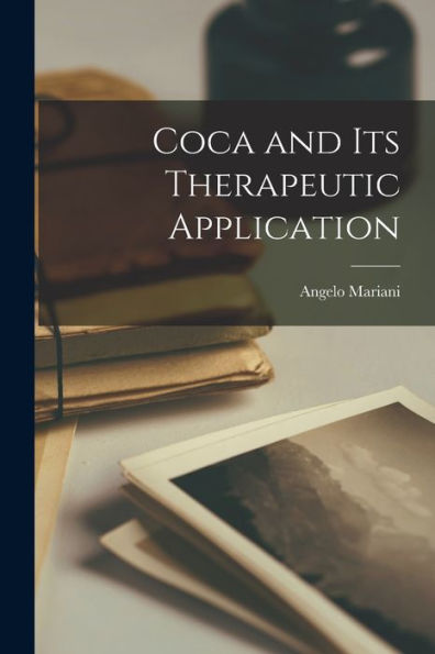 Coca And Its Therapeutic Application