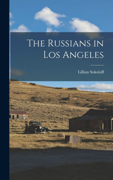 The Russians In Los Angeles