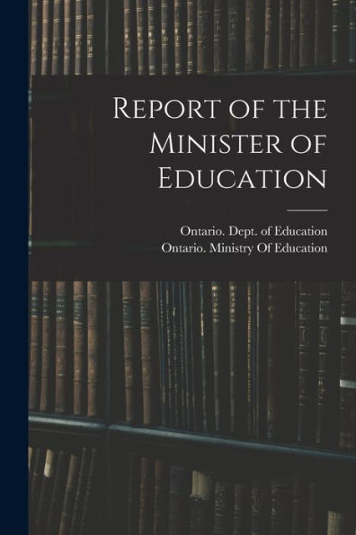 Report Of The Minister Of Education