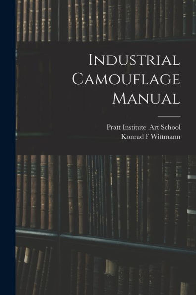 Industrial Camouflage Manual