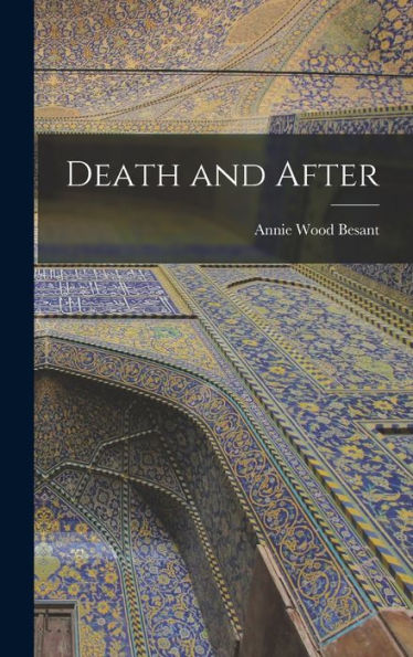 Death And After