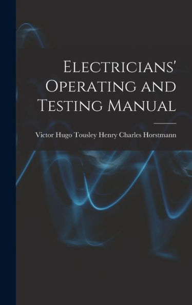 Electricians' Operating And Testing Manual