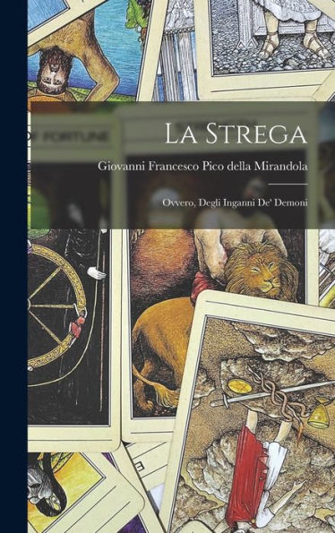 La Strega; Ovvero, Degli Inganni De' Demoni