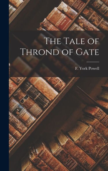The Tale Of Thrond Of Gate