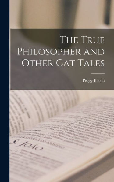 The True Philosopher And Other Cat Tales