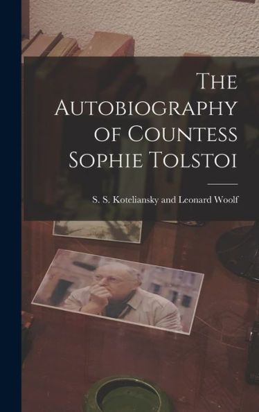 The Autobiography Of Countess Sophie Tolstoi