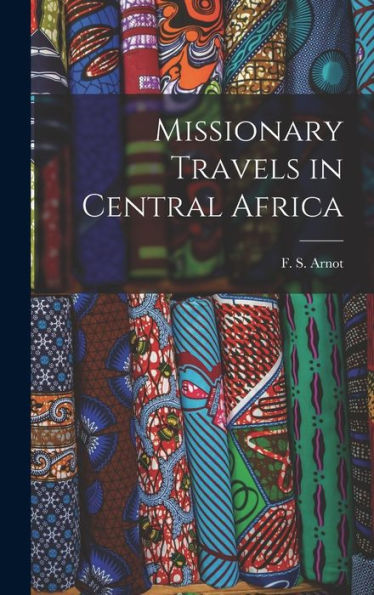 Missionary Travels In Central Africa