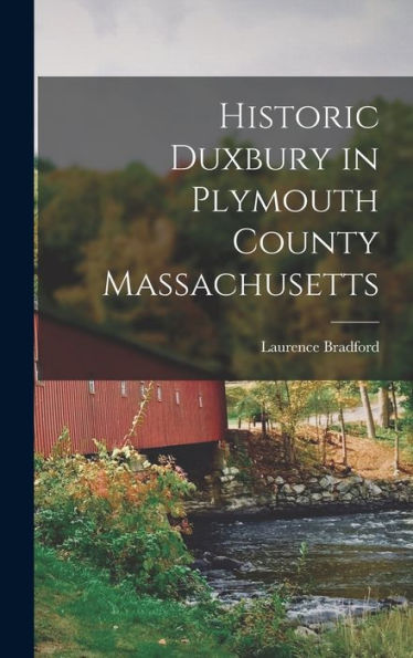 Historic Duxbury In Plymouth County Massachusetts