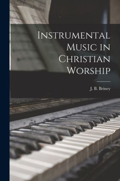 Instrumental Music In Christian Worship