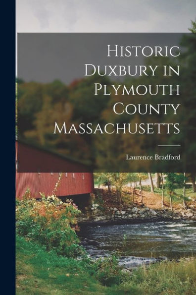 Historic Duxbury In Plymouth County Massachusetts
