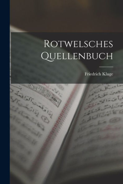 Rotwelsches Quellenbuch (German Edition)