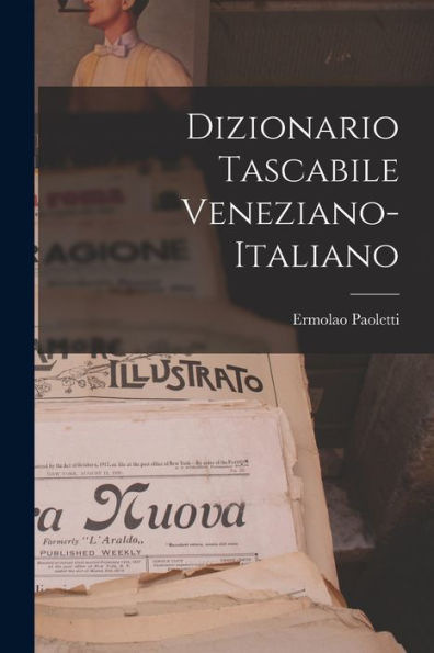 Dizionario Tascabile Veneziano-Italiano (Latin Edition)