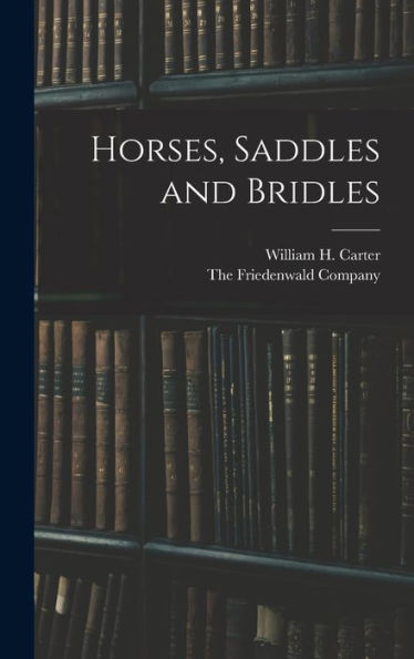 Horses, Saddles And Bridles