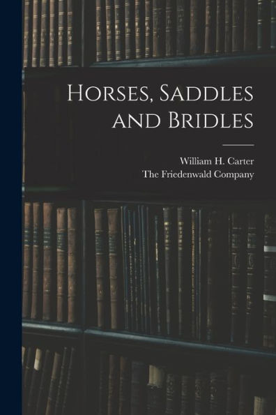 Horses, Saddles And Bridles