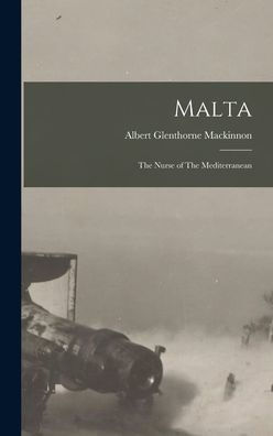 Malta: The Nurse Of The Mediterranean