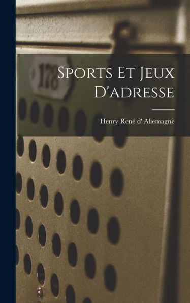 Sports Et Jeux D'Adresse (French Edition)