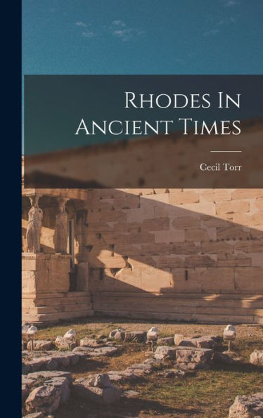 Rhodes In Ancient Times