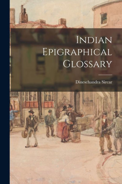 Indian Epigraphical Glossary