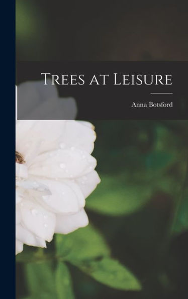 Trees At Leisure