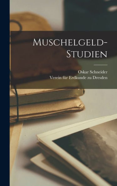 Muschelgeld-Studien (German Edition)