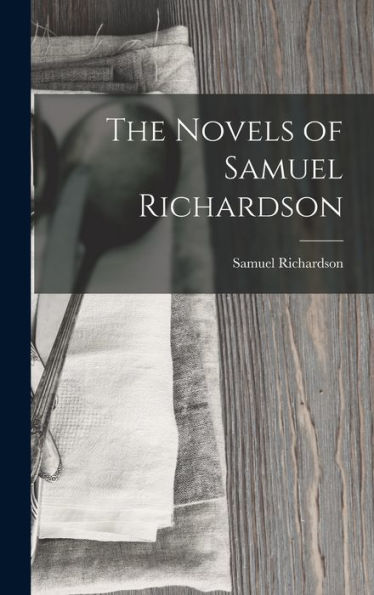 The Novels Of Samuel Richardson