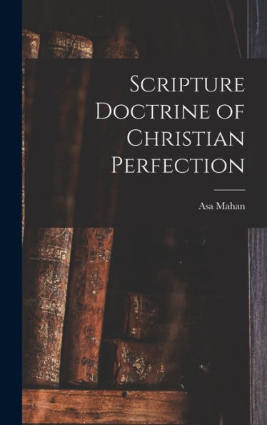 Scripture Doctrine Of Christian Perfection