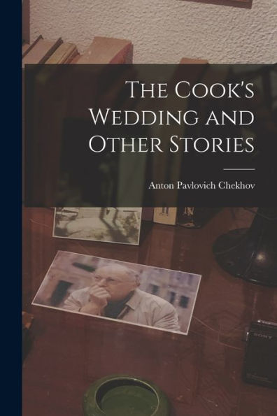 The Cook'S Wedding And Other Stories