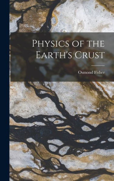 Physics Of The Earth'S Crust