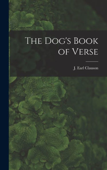 The Dog'S Book Of Verse