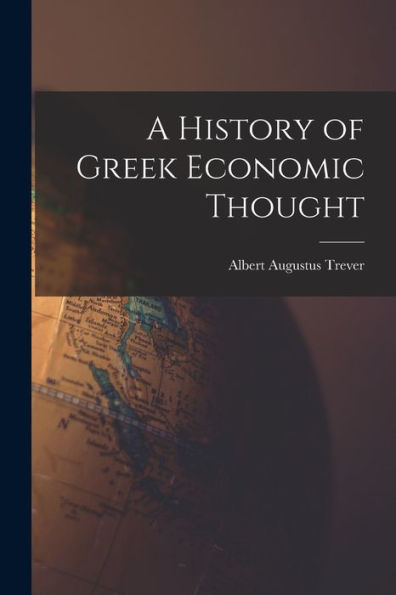 A History Of Greek Economic Thought