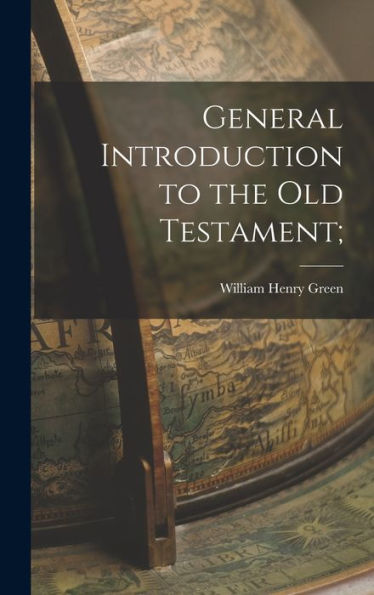 General Introduction To The Old Testament;