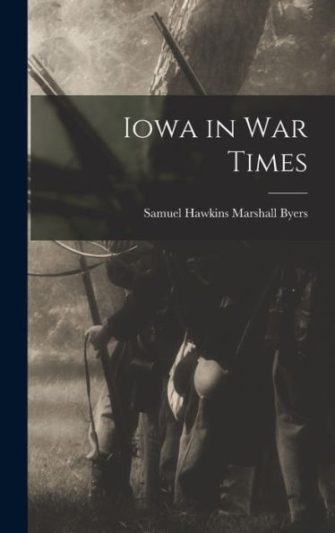 Iowa In War Times