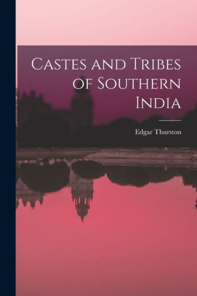 Castes And Tribes Of Southern India