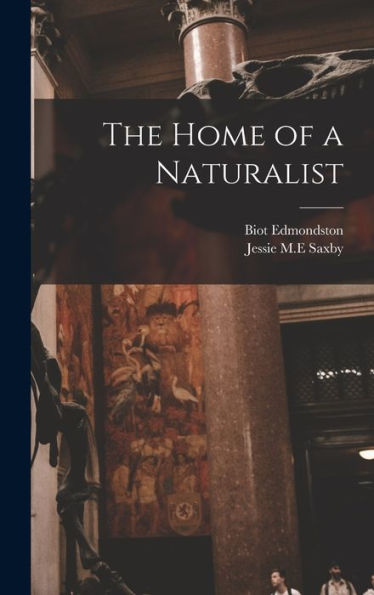 The Home Of A Naturalist
