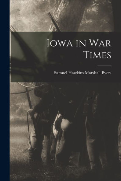 Iowa In War Times