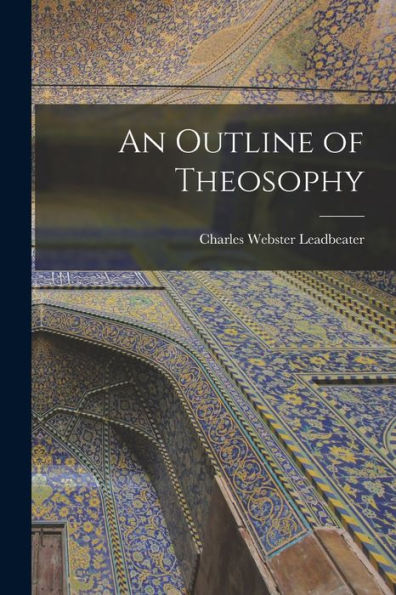 An Outline Of Theosophy