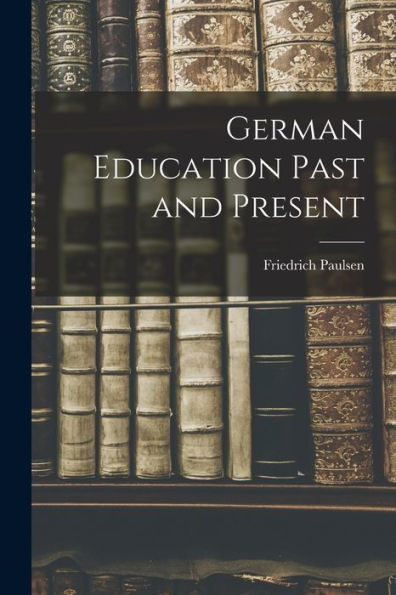 German Education Past And Present