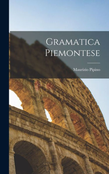 Gramatica Piemontese (Italian Edition)