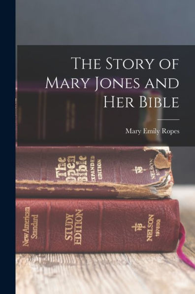 The Story Of Mary Jones And Her Bible