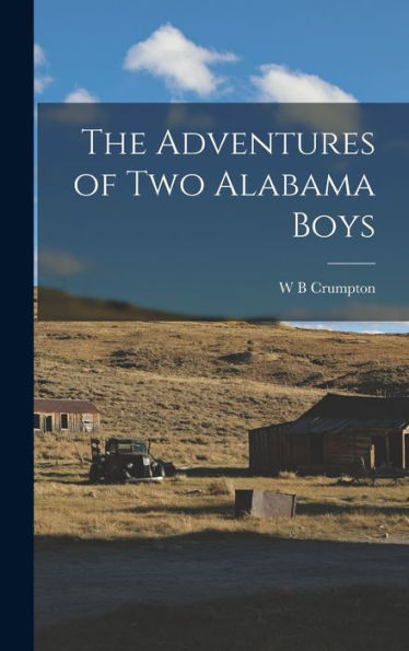 The Adventures Of Two Alabama Boys