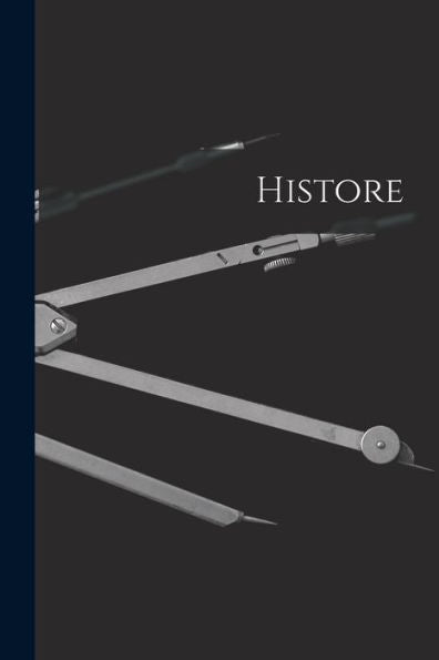 Histore (French Edition)