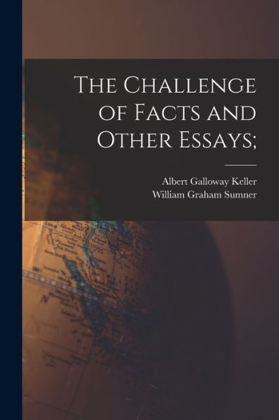 The Challenge Of Facts And Other Essays;
